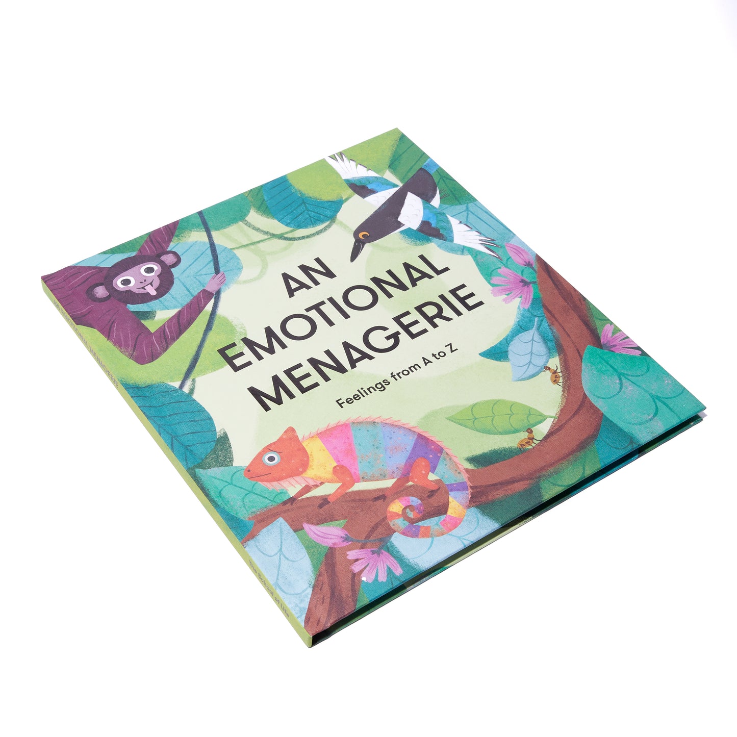 AN EMOTIONAL MENAGERIE: FEELINGS FROM A TO Z