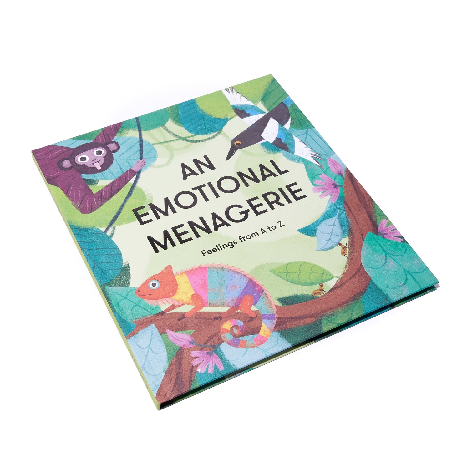 AN EMOTIONAL MENAGERIE: FEELINGS FROM A TO Z