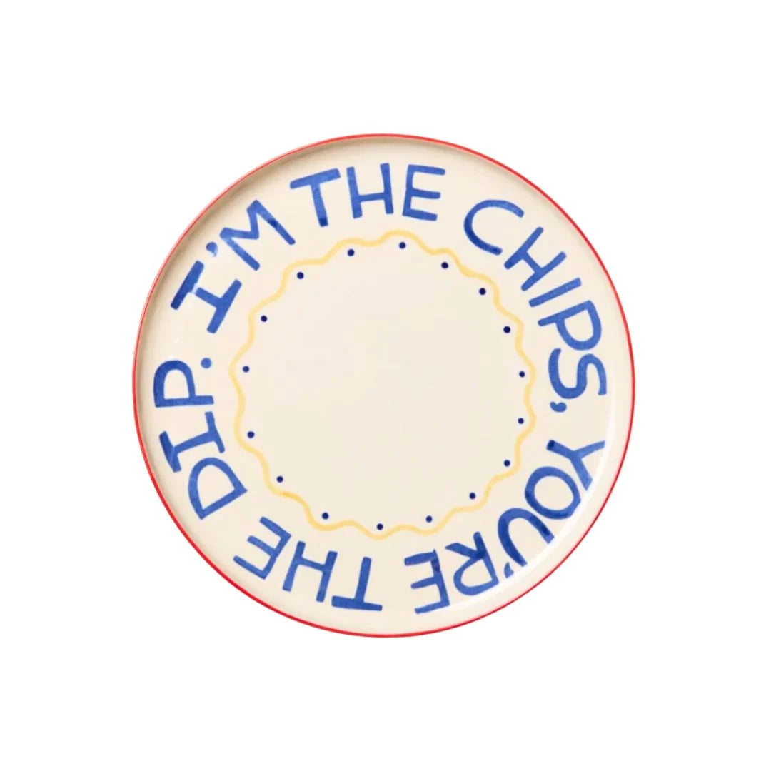 "YOU'RE THE DIP, I'M THE CHIPS" DECORATIVE SERVING PLATTER