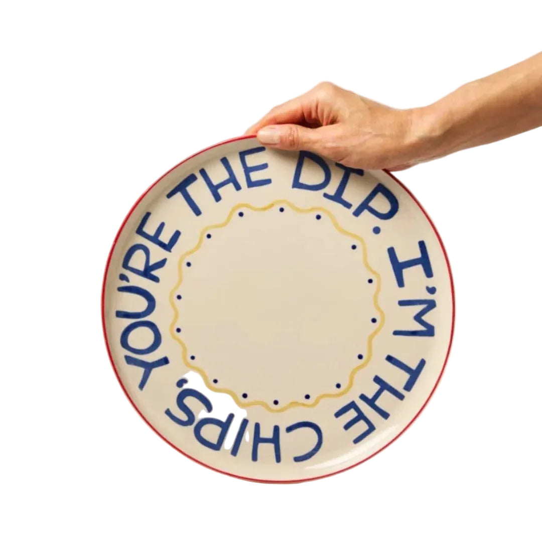 "YOU'RE THE DIP, I'M THE CHIPS" DECORATIVE SERVING PLATTER