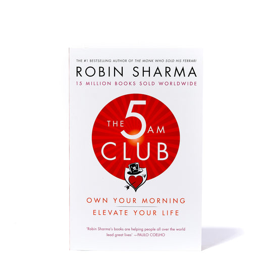 5AM CLUB: OWN YOUR MORNING, ELEVATE YOUR LIFE