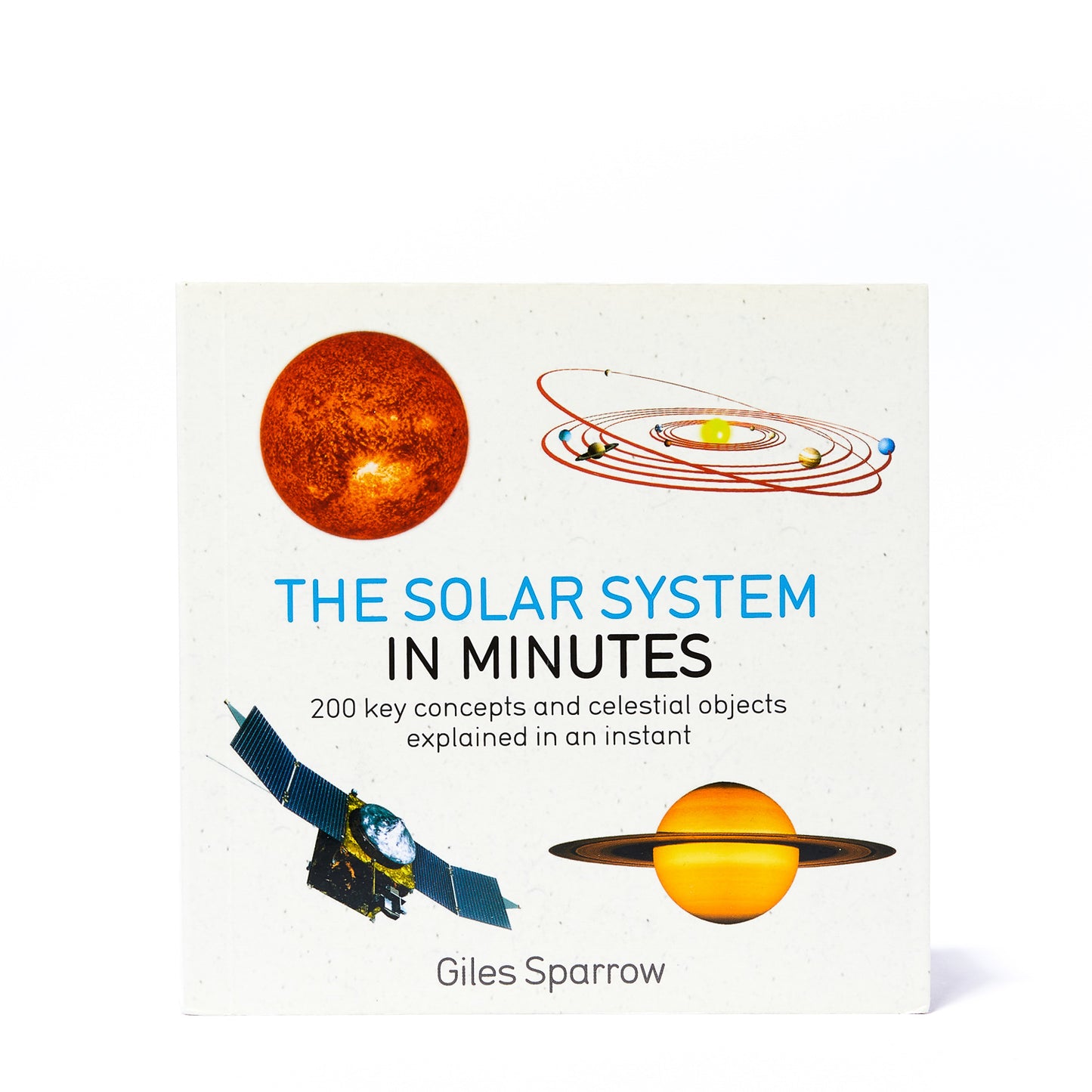 THE SOLAR SYSTEM IN MINUTES
